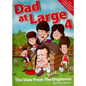 Dad at Large 4: The View from the Doghouse