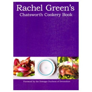 Rachel Green's Chatsworth Cookery Book