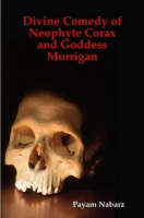 Divine Comedy of Neophyte Corax and Goddess Morrigan