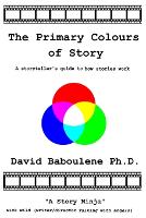 The Primary Colours of Story