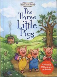 The Three Little Pigs (My Classic Stories)