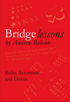 Bridge Lessons: Rules, Acronyms & Ditties
