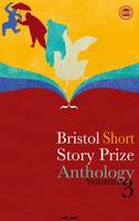 Bristol Short Story Prize Anthology