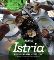 Istria: Where Croatia Meets Italy