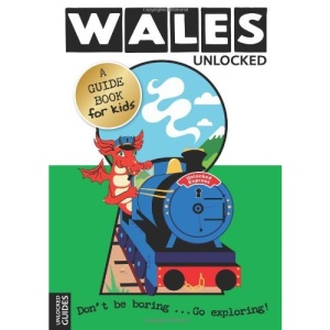 Wales Unlocked (Unlocked Guides)