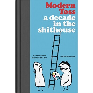 Modern Toss: A Decade in the Shithouse