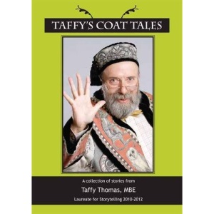 Taffy's Coat Tales: A Collection of Stories from Taffy Thomas, MBE, Laureate for Storytelling 2010-2012