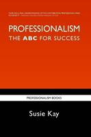 Professionalism: The ABC for Success