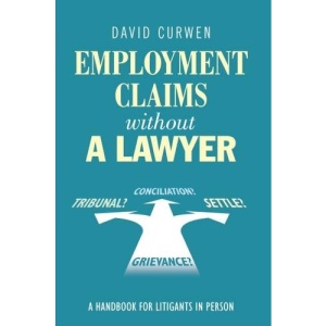 Employment Claims Without a Lawyer: A Handbook for Litigants in Person