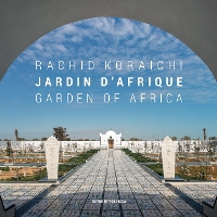Rachid Koraichi: Jardin d'Afrique / Garden of Africa