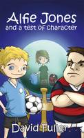 Alfie Jones and a Test of Character