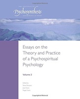 Essays on the Theory and Practice of a Psychospiritual Psychology: Volume 2