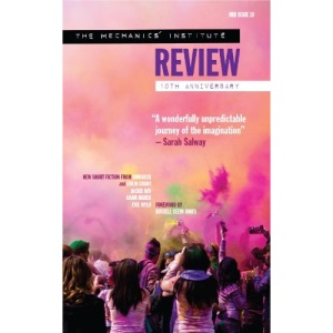 The Mechanics' Institute Review: Issue 10