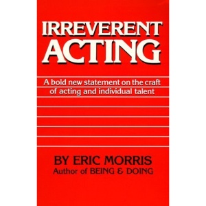 Irreverent Acting