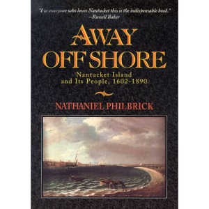 Away Off Shore: Nantucket Island and Its People, 1602-1890