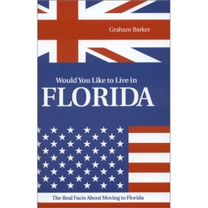 Would You Like to Live in Florida: The Real Facts about Moving to Florida