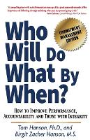 Who Will Do What by When?