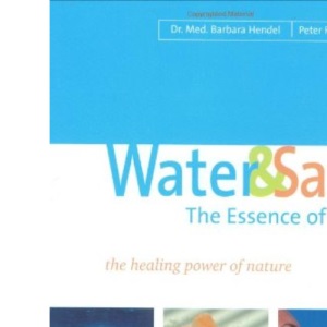 Water and Salt, the Essence of Life