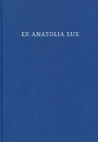 Ex Anatolia Lux