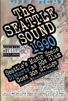 The Seattle Sound 1990