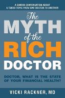 The Myth of the Rich Doctor