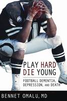 Play Hard, Die Young