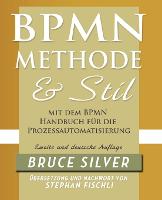 BPMN Methode Und Stil Zweite Auglage Mit Dem BPMN Handbuch Fur Die Prozessautomatisierung