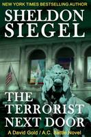 The Terrorist Next Door: Volume 1 (A David Gold / A.C. Battle Mystery)