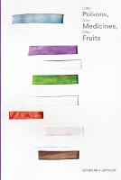 Nine Poisons, Nine Medicines, Nine Fruits
