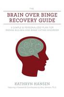 The Brain over Binge Recovery Guide