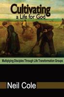 Cultivating A Life For God