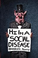 Hi I'm a Social Disease
