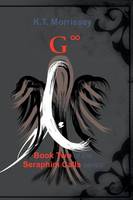 Infinite G: Book Two of the Seraphim Calls series