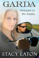 Garda: Welcome to the Realm: Volume 1 (Garda Series)