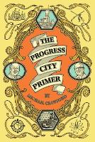 The Progress City Primer