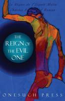 The Reign of the Evil One