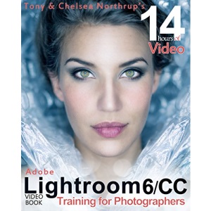Adobe Lightroom 6 / CC Video Book: Training for Photographers