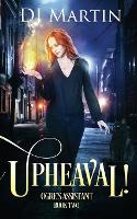 Upheaval!