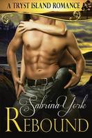 Rebound: A Tryst Island Erotic Romance: Volume 1 (Tryst Island Series)