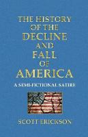 The History of the Decline and Fall of America