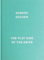 Samara Golden: The Flat Side of the Knife