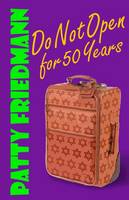 Do Not Open for 50 Years: Volume 3 (The Cooper Family Saga)