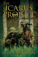 The Icarus Project: A Ben Dawson Novel: Volume 3 (Brystol Foundation)