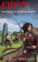 Fionn Defence of Rath Bladhma