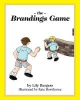 The Brandings Game: Volume 4 (Words from Daddy's Mouth)