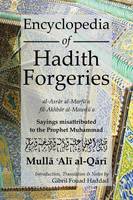Encyclopedia of Hadith Forgeries: al-Asrar al-Marfu'a fil-Akhbar al-Mawdu'a