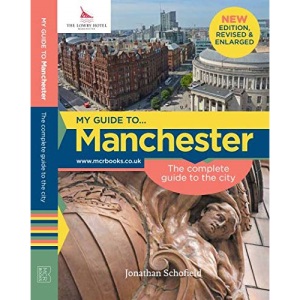 My Guide to Manchester Second Edition