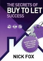 The Secrets of Buy to Let Success