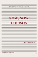 Now, Now, Louison