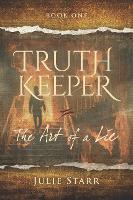 Truth Keeper, Book One